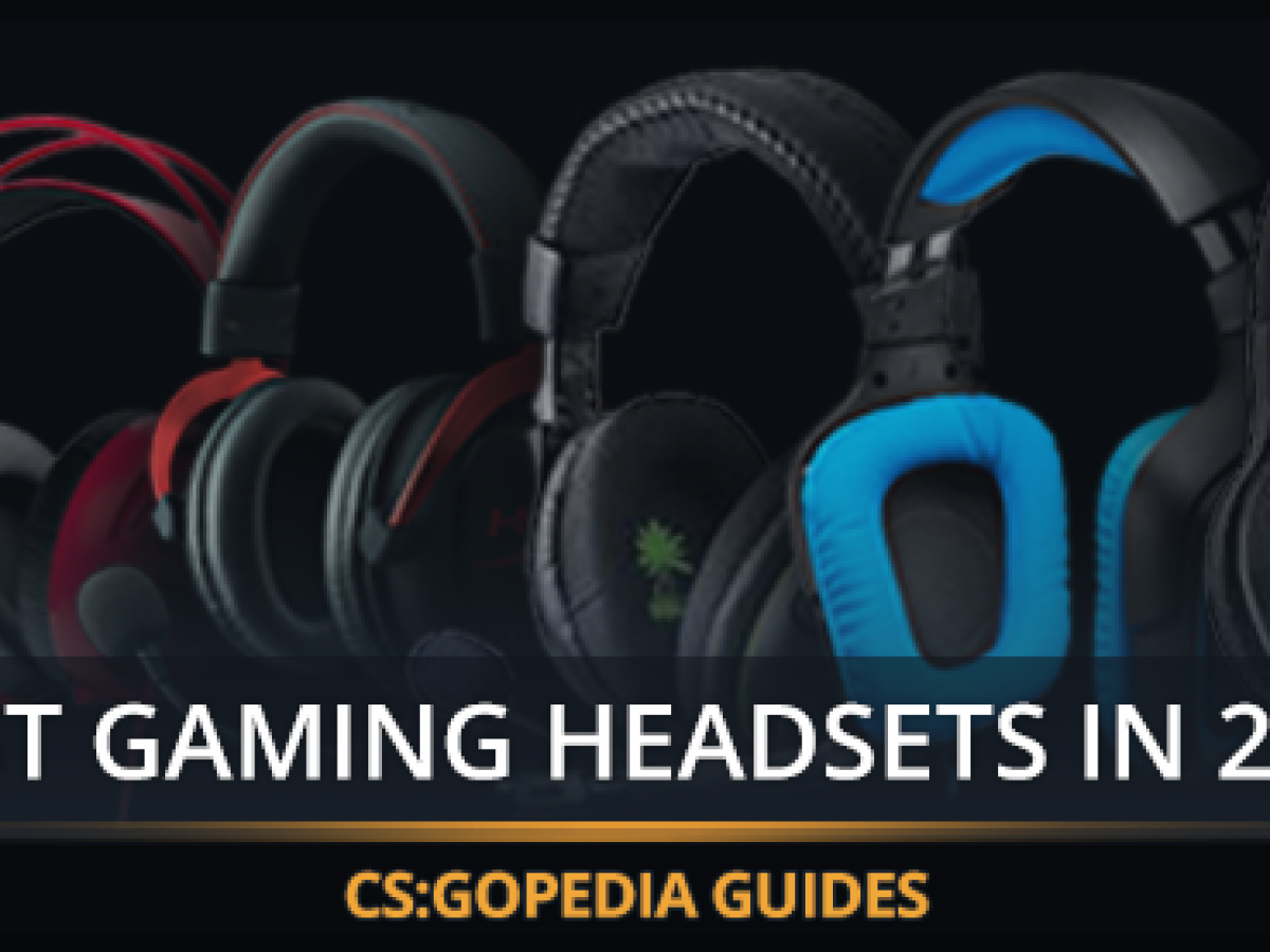 Almægtig Bevæger sig ikke Hold op Best gaming headsets for CS:GO in 2023 - approved by pro players