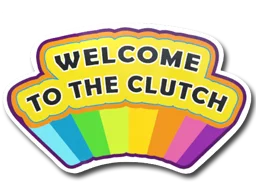 Welcome to the Clutch