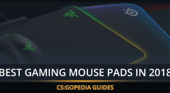 5 Best Mouse Pads for CS:GO in 2023
