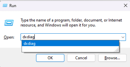 Press Windows + R and type dxdiag