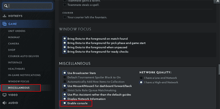 Go to Game → Miscellaneous and tick Enable Console