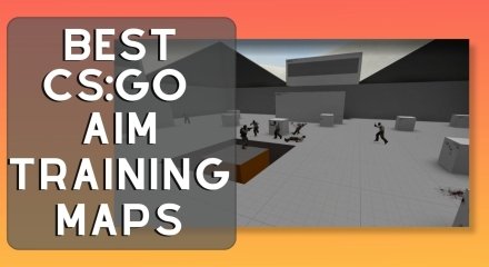 8 Best CS:GO Aim Training Maps