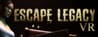 Escape Legacy VR Escape Legacy VR