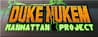 Duke Nukem: Manhattan Project Duke Nukem: Manhattan Project