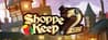 Shoppe Keep 2