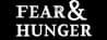 Fear & Hunger