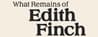 What Remains of Edith Finch