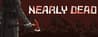 Nearly Dead Nearly Dead