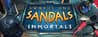 Swords and Sandals Immortals Swords and Sandals Immortals