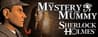 Sherlock Holmes: The Mystery of The Mummy