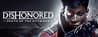 Dishonored®: Death of the Outsider™