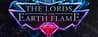 The Lords of the Earth Flame The Lords of the Earth Flame