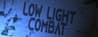 Low Light Combat