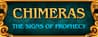 Chimeras: The Signs of Prophecy Collector's Edition