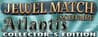 Jewel Match Atlantis Solitaire - Collector's Edition