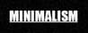 Minimalism