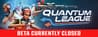 Quantum League - Open Beta