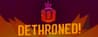 Dethroned!