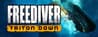 FREEDIVER: Triton Down FREEDIVER: Triton Down