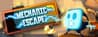 Mechanic Escape