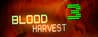 Blood Harvest 3