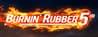 Burnin' Rubber 5 HD
