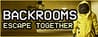 Backrooms: Escape Together