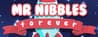 Mr. Nibbles Forever