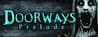 Doorways: Prelude