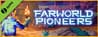 Farworld Pioneers Demo Farworld Pioneers Demo