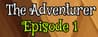 The Adventurer - Episode 1: Beginning of the End