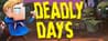 Deadly Days